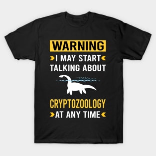 Warning Cryptozoology Cryptid Cryptids T-Shirt